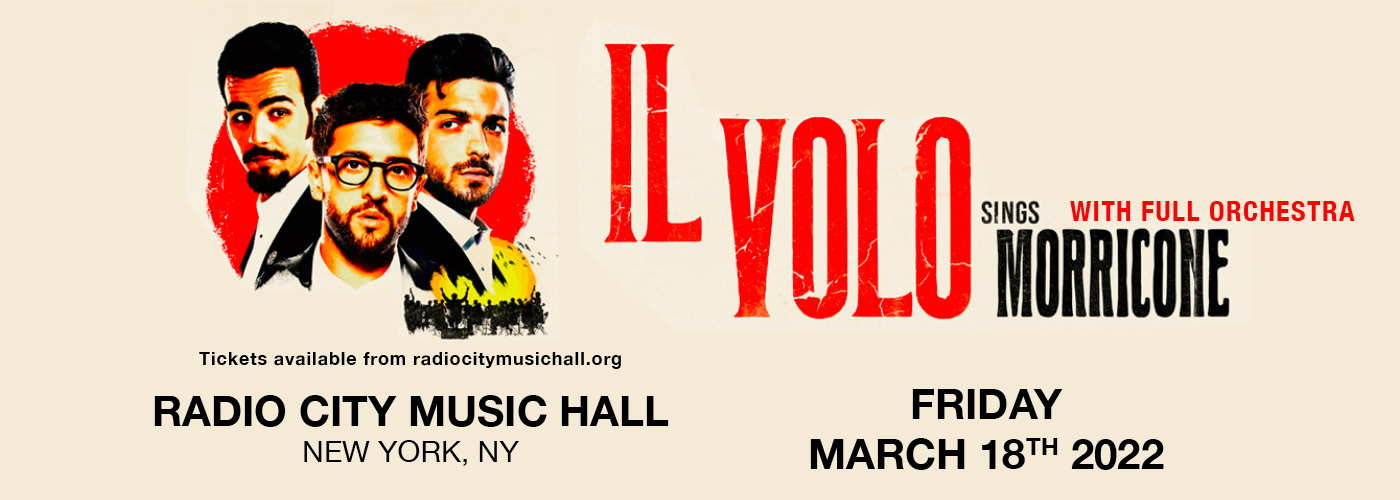 Il Volo Sings Morricone Tickets 27th September Radio City Music Hall